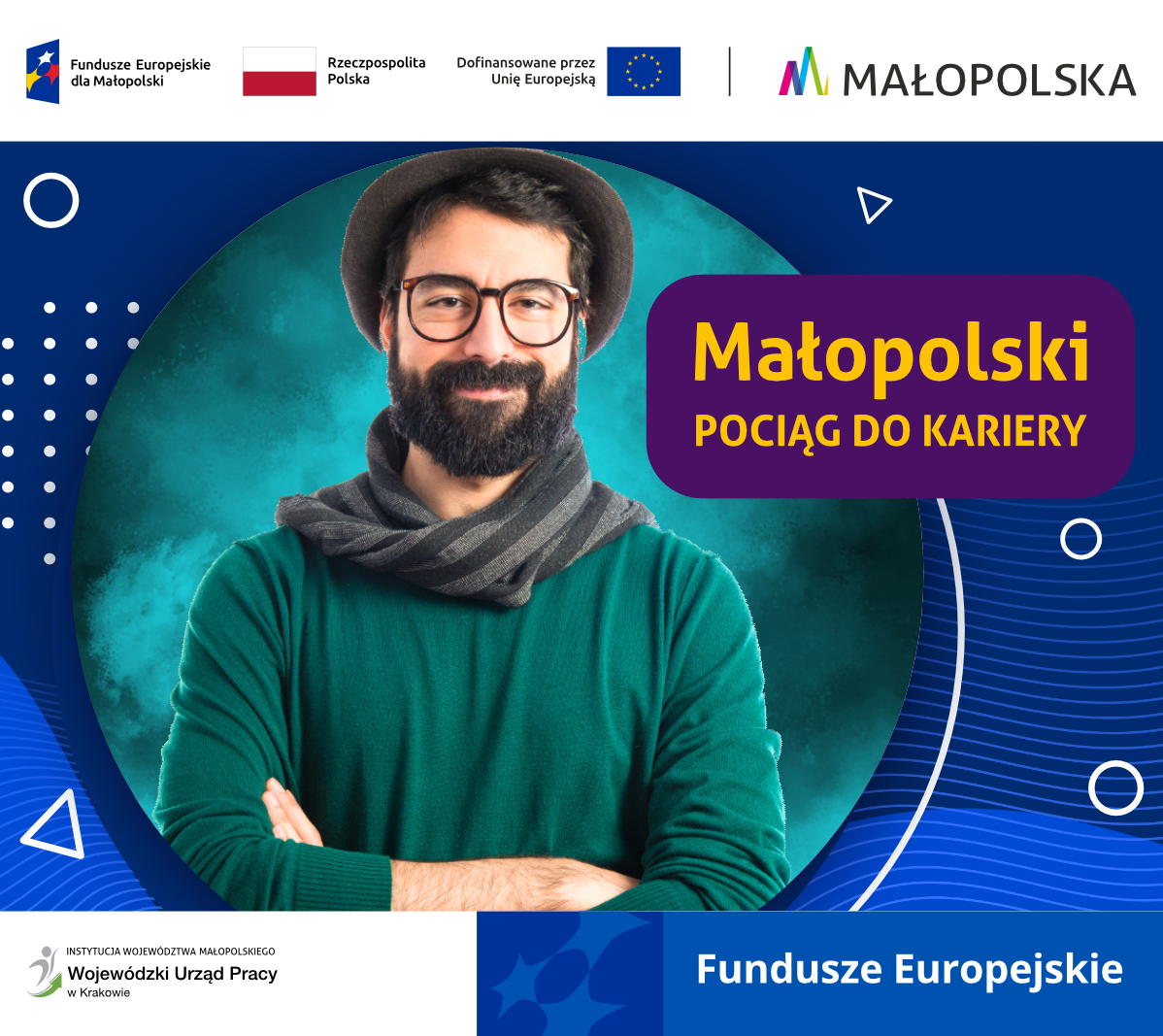 Mężczyzna w kapeluszu, napis małopolski pociąg do kariery